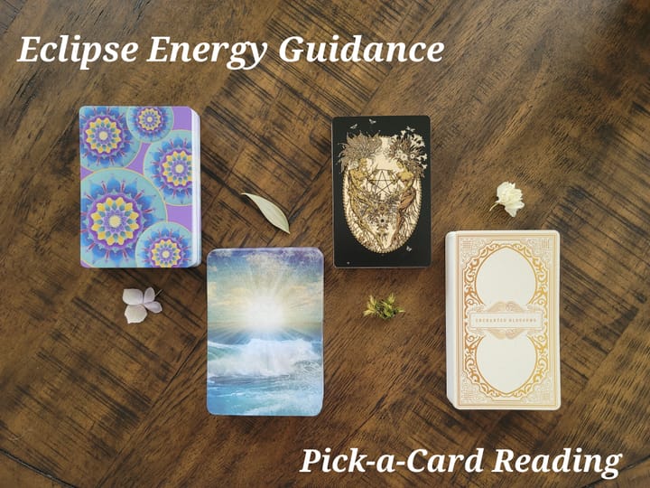 Eclipse Season Pick-a-Card Reading